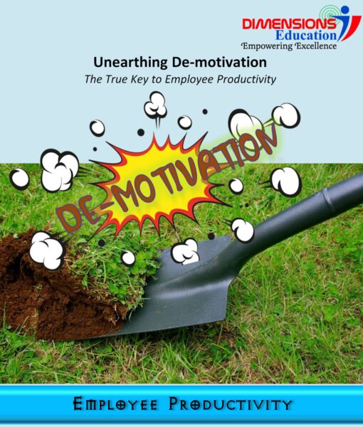 Unearthing Demotivation: The True Key to Employee Productivity